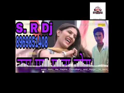 DJ Rajkamal Basti Sapna Choudhary Haryana song hi tech DJ S R Dj  only music channel