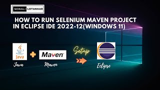How to create selenium maven project in eclipse | JDK19 | Windows 11 | Selenium4 | Maven