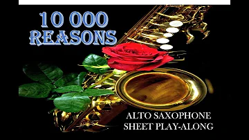 10 000 REASONS "Bless The Lord" - ALTO SAXOPHONE Play-along MUSIC SHEET