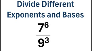 How to Divide Exponents with Different Powers and Bases