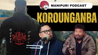 Manipuri Podcast : Episode 03 with Korounganba Khuman