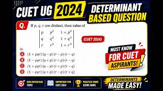 CUET UG 2024 | MATHS | PYQ | Determinant | #UG
