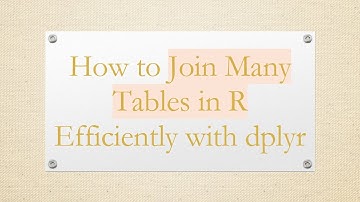 How to Join Many Tables in R Efficiently with dplyr