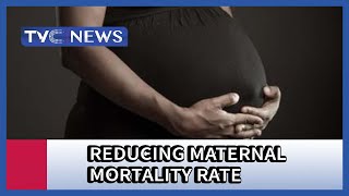 How to reduce Maternal Mortality rate in Nigeria