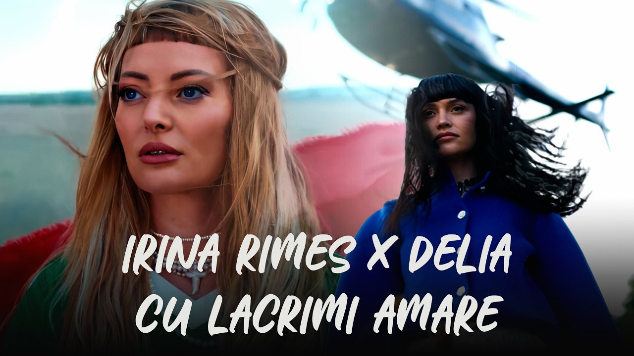 Irina Rimes x Delia - Cu lacrimi amare