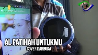 AL Fatihah Untukmu Syubbanul Muslimin Darbuka Cover