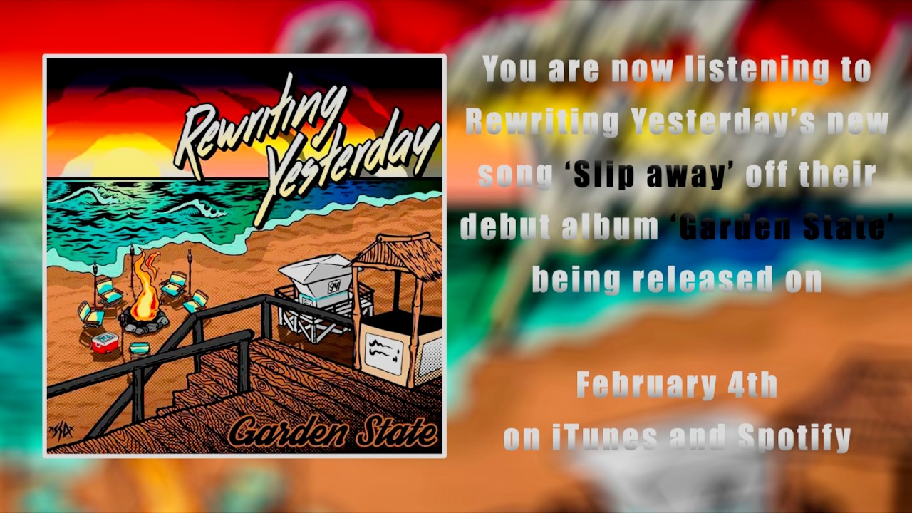 Slip Away by Rewriting Yesterday YouTube