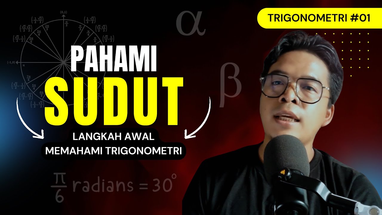 Ukuran Sudut: Langkah Awal Memahami Trigonometri | Belajar Trigonometri dari Dasar Bagian 1