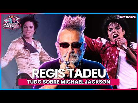 TUDO SOBRE MICHAEL JACKSON - RÉGIS TADEU -  TICARACATICAST | EP 759