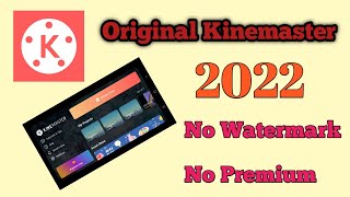 Original Kinemaster 2022 ,no watermark,no premium screenshot 5