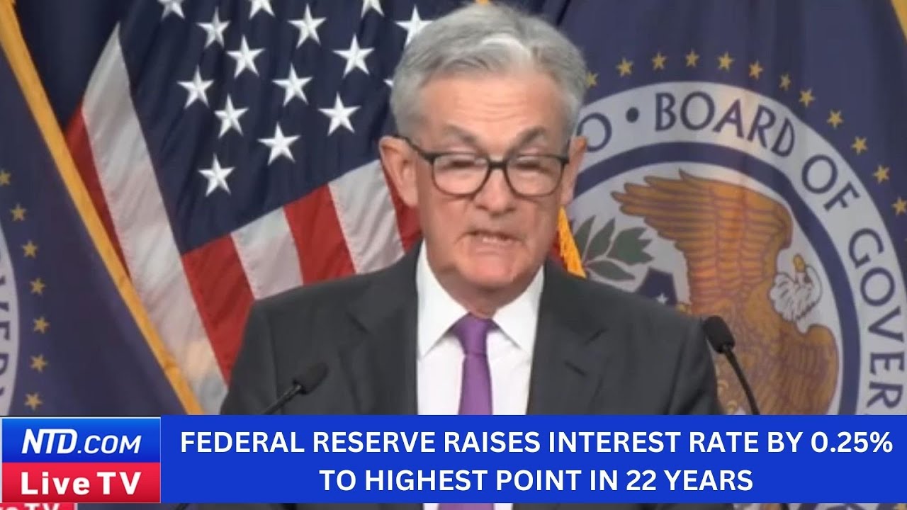 Federal Reserve Raises Rate by 0.25% to Highest Point in 22 Years - YouTube