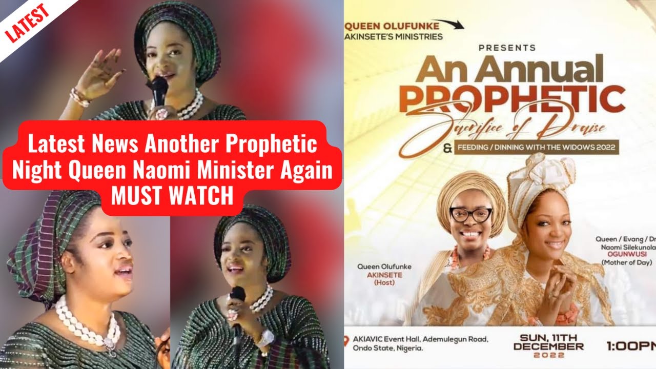 latest news another prophetic night  queen naomi preaches again must watch
