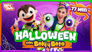 🎃👻 Halloween con Bely y Beto 🧡🦇 (77 Min) | 🎶🎤 El Show de Bely y Beto 🎃🕸️🤡