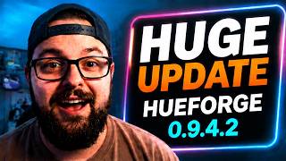 HueForge 0.9.4.2 Update: The 3 Things You Actually Need To Know