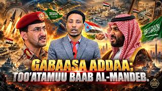 GABAASA ADDAA: TOO'ATAMUU BAAB AL-MANDEB