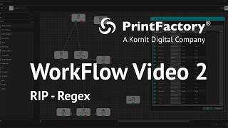 PrintFactory Workflow Tutorial 2: RIP Regex