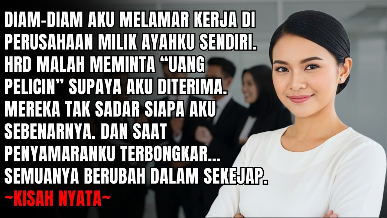 Diam Diam Lamar Kerja di Kantor Ayah, HRD Minta 50 Juta—Ketahuan Langsung Sujud!