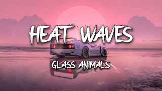 Gl Animals - Heat Waves Lyrics Sometimes, All I Think About Is You