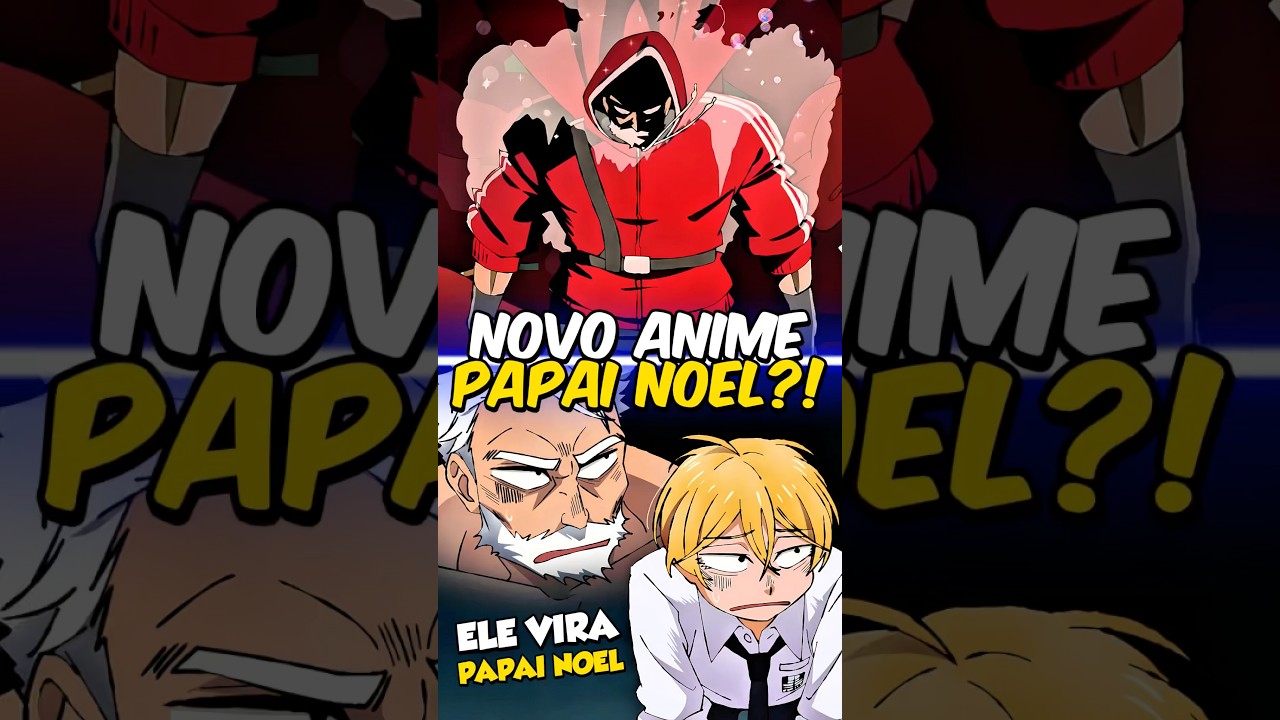 Novo Anime do Garoto que Vira PAPAI NOEL? 😨🎅 (Sanda)
