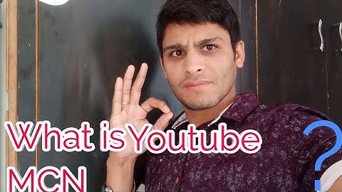 What is Youtube MCN(Multi Channel Network)? Advantage & Disadvantage