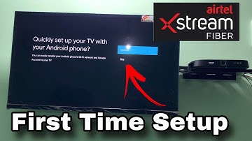 Airtel Xstream 4K First Time Setup | Airtel Xstream Box First Time Setup | Airtel Xstream Fiber DTH