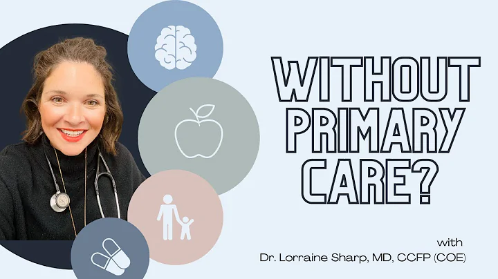 Without Primary Care? A Summary