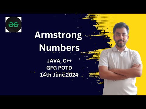 Armstrong Numbers | GFG POTD 14 June 2024 | JAVA | C++
