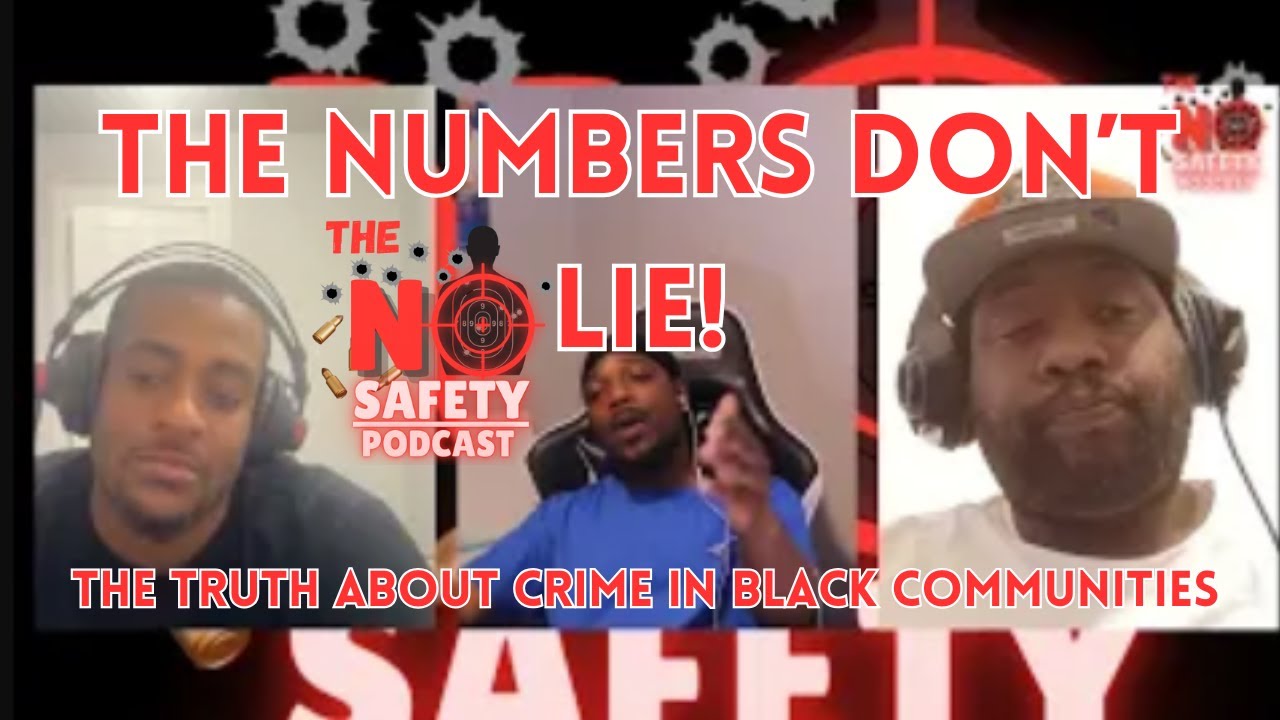 The Numbers Don’t Lie The Truth About Crime in Black Communities NO