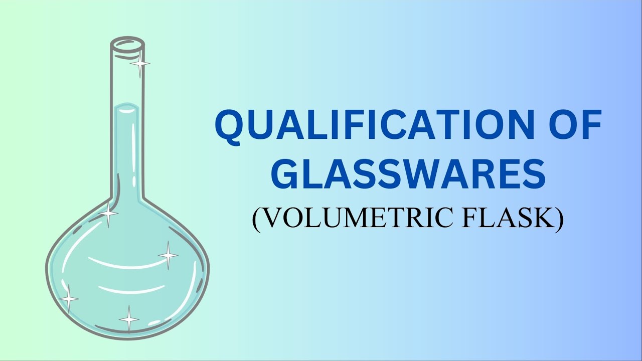 QUALIFICATION OF VOLUMETRIC FLASK | U2V1