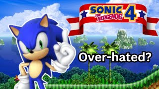 Sonic The Hedgehog 4: Over-hated? Or Hot Garbage?