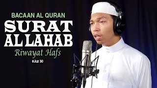 Bacaan Al Quran Riwayat Hafs   111 Surat Al Lahab   Oleh Ustadz Abdurrahim