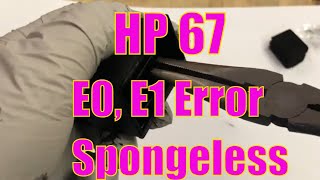 Refill HP 67 67XL Ink Cartridge - Part 2 - E0 E1 Error, Spongeless Refillable & Sponge Fatigue
