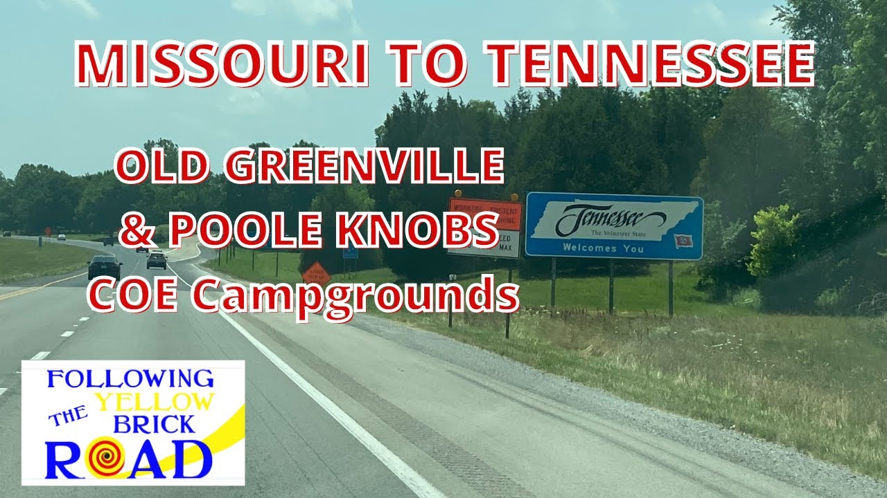 Missouri to Tennessee Old Greenville & Poole Knobs COE campgrounds