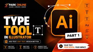 Type Tool in Adobe Illustrator Part 1 | Add &amp; Edit Text | IT Park Online