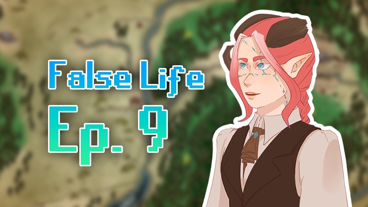 D&d: False life | Episode 9