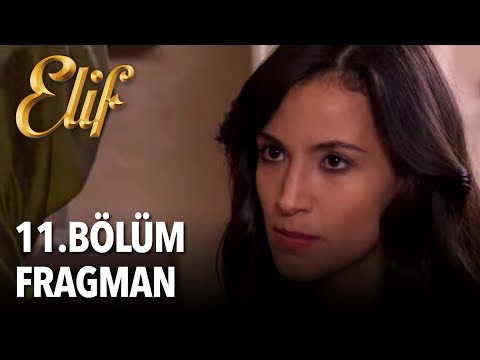 Elif - 11. Bölüm Fragman