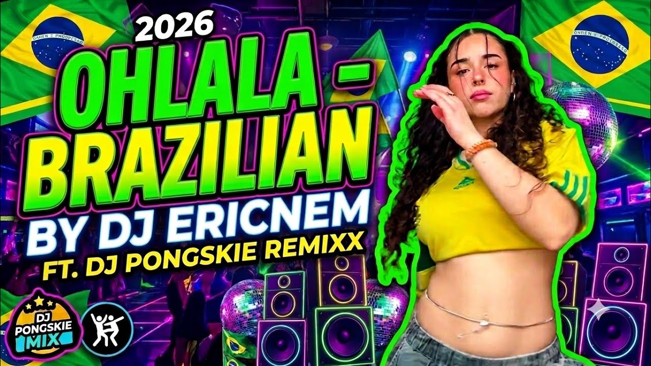 OHLALA - BRAZILIAN BY DJ ERICNEM 