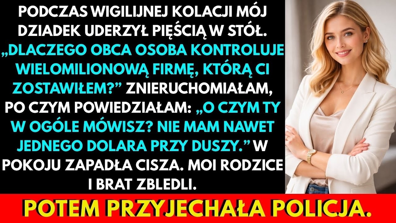 Wigilia miała być spokojna. Dziadek właśnie wrócił z podróży, przy stole było gwarno, a ja wreszcie miałam odetchnąć po latach walki o przetrwanie w ciasnej kawalerce. Nagle uderzył pięścią w blat...