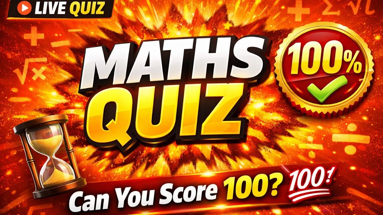 MATHS QUIZ 💥💯 COMMENTS FAST YOUR ANSWER 😯😲 SCORE 100