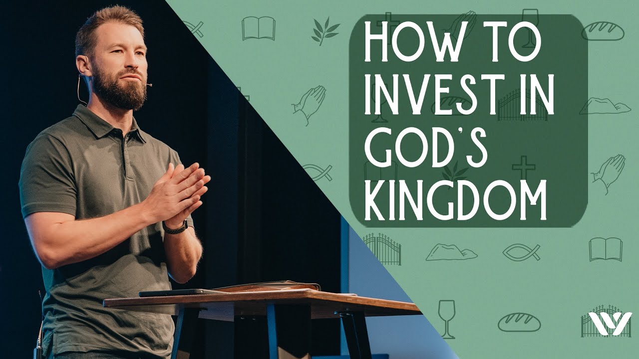 How to Invest In God's Kingdom - YouTube