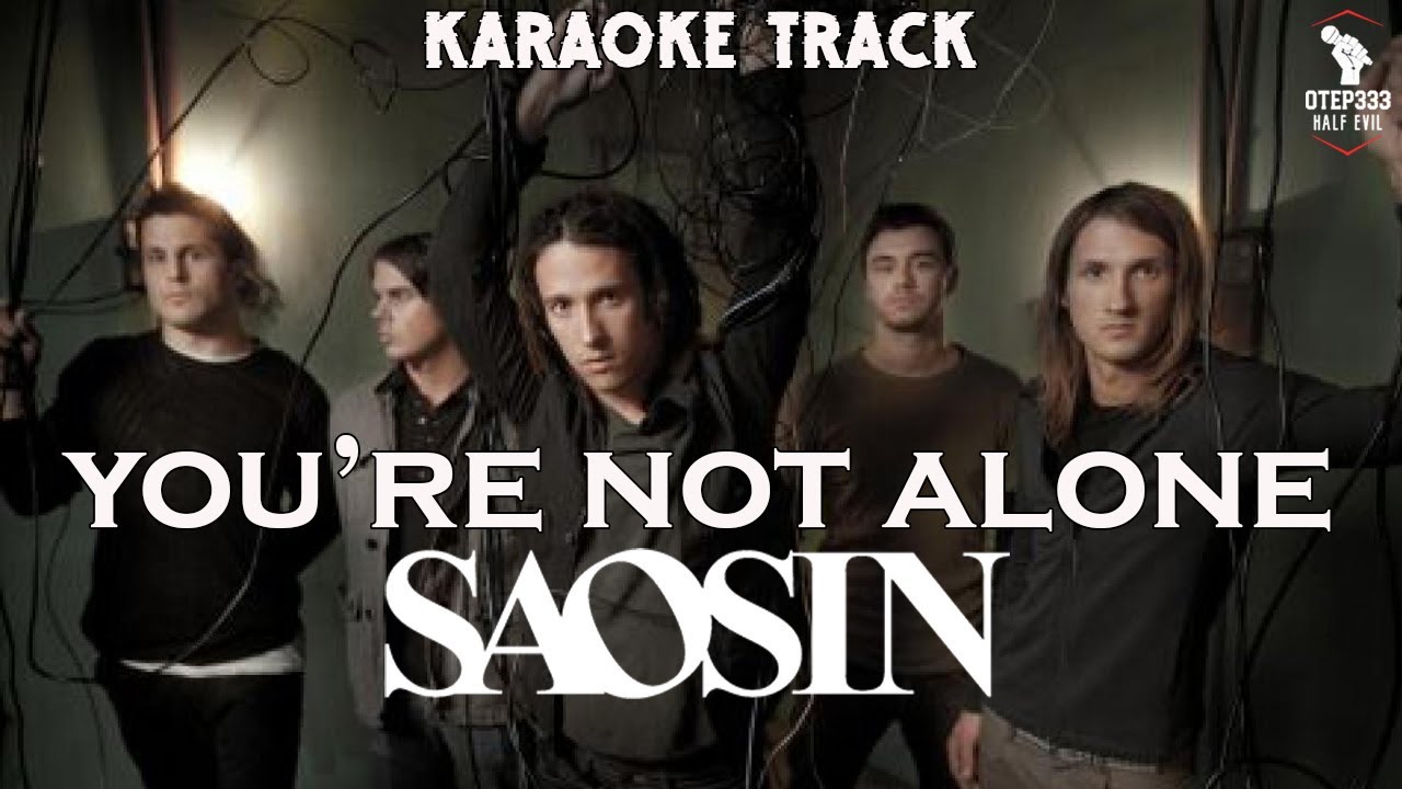 Saosin | You're Not Alone 🎤HQ Karaoke🎤