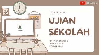 SOAL UJIAN SEKOLAH BAHASA INGGRIS SMP 2022 | Pembahasan Soal 1-20