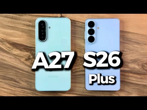Samsung Galaxy A27 vs Samsung Galaxy S26 Plus 