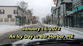 January 16, 2023 - An Icy Day in Bar Harbor, ME