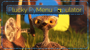 Plucky PyMenu Populator Short Demo