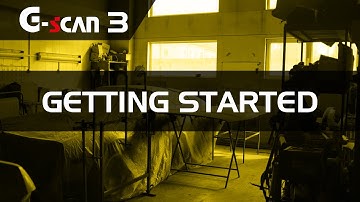 Getting Started with Your G scan 3