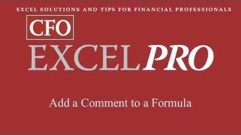 Adding comments to an Excel Spreadsheet - For CFO, Accountants and Finance Professionals