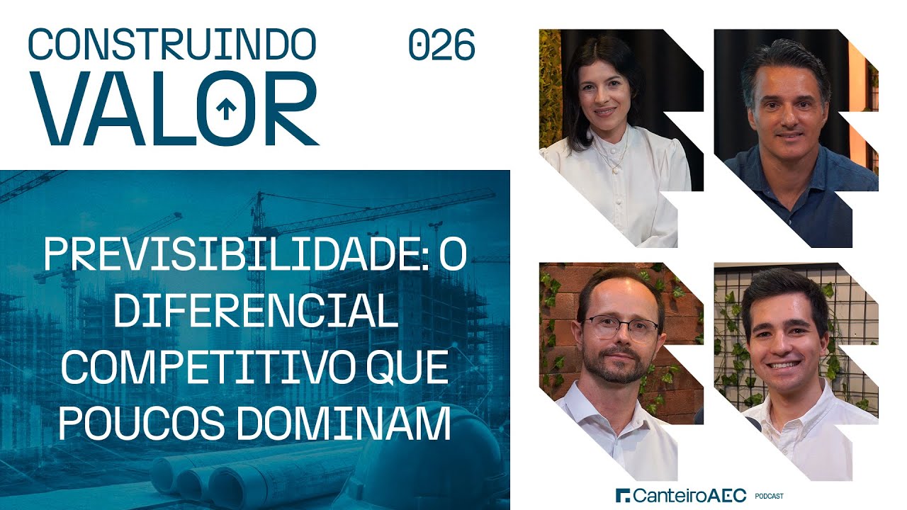Construindo Valor 026 |Previsibilidade:O diferencial competitivo que poucos dominam- Izadora Scariot