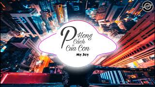 My Joy - Phong Cách Của Con