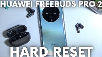 How to Hard Reset Huawei FreeBuds Pro 2 - Restore Default Settings in FreeBuds Pro 2
